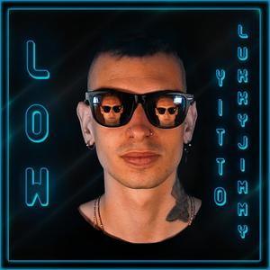 LOW (feat. LukkyJimmy)