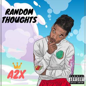 Random Thoughts (Explicit)