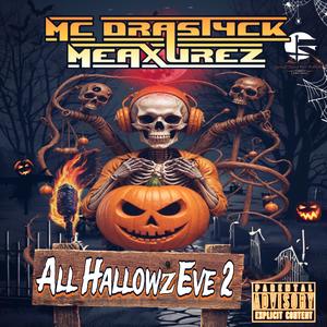 All Hallowz Eve 2 (Explicit)