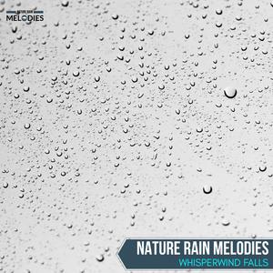 Nature Rain Melodies - Whisperwind Falls