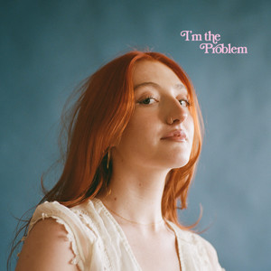I'm The Problem