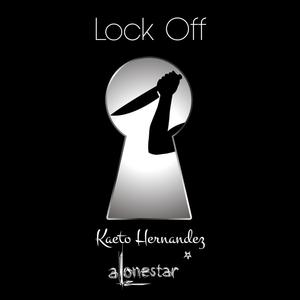 Lock Off (feat. Alonestar)