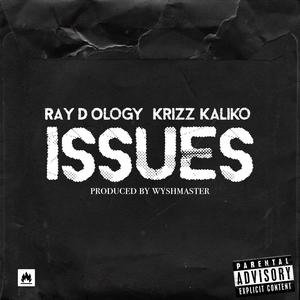 ISSUES (feat. Krizz Kaliko) [Explicit]