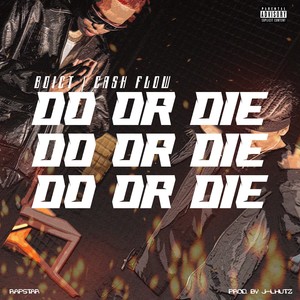 Do or Die (Explicit)