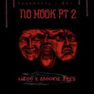 No Hook, Pt. 2 (feat. Mookie Tres) [Explicit]