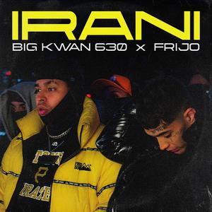 IRANI (feat. Frijo & IsaN Mz) (Explicit)