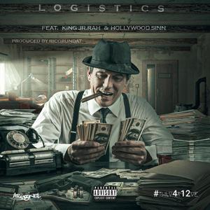 Logistics (feat. King JR.Rah & Hollywood Sinn) [Explicit]