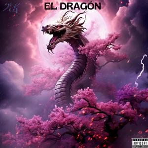 EL DRAGÓN (feat. KAPEO & KRONIKO) [Explicit]