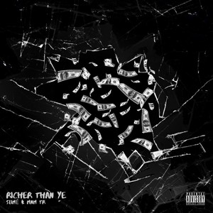 Richer Than Ye (Explicit)