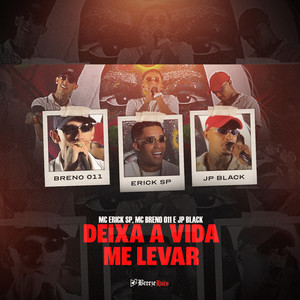 Deixa a Vida Me Levar (Explicit)