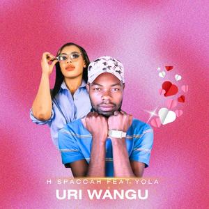 Uri Wangu (feat. YoloGraha)