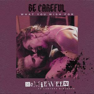 Be Careful What You Wish For (feat. Laryssa Birdseye) [Explicit]