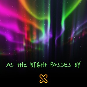 As the Night Passes By