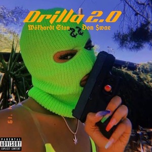Drilla 2.0 (feat. Don $wae) (Explicit)