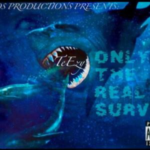 ONLY THE REAL SURVIVE EP (Explicit)