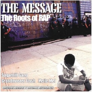 The Message: The Roots of Rap