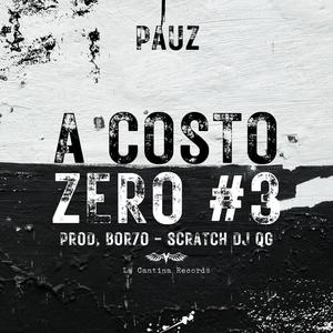 A costo zero #3 (feat. Bor7o & DJ QG|Explicit)