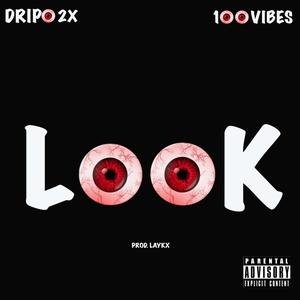 Look (Explicit)