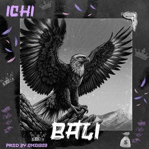 BALI (feat. ICHI) [Explicit]