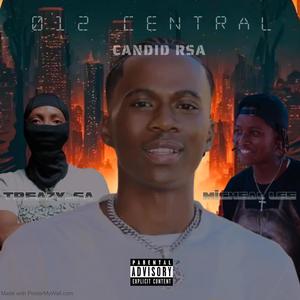 Central 012 (feat. Treazy sa & Micheal lee) [Explicit]