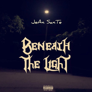 Beneath the Light (Explicit)