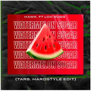 Watermelon Sugar (HARDSTYLE EDIT) (HARDSTYLE EDIT)