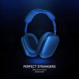 Perfect Strangers (9D Audio)