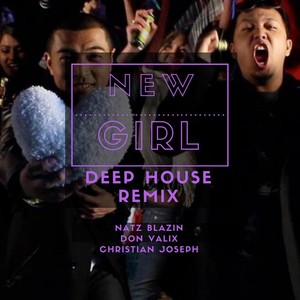 New Girl (Deep House Remix) [feat. Don Valix & Christian Joseph]