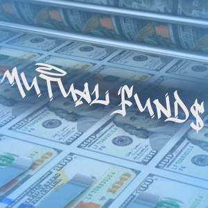 MUTUAL FUND$ (Explicit)