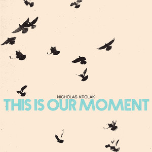 This is Our Moment