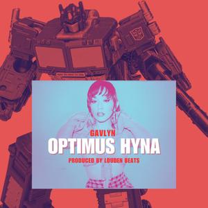 Optimus Hyna (feat Louden) [Explicit]