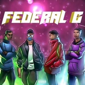 FEDERAL G (feat. Nyx Zyzzyx, Kyari Ball & Kenne Timbrez) [Explicit]