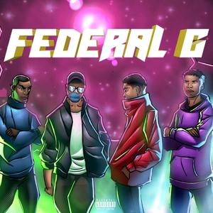 FEDERAL G(feat. Nyx Zyzzyx, Kyari Ball & Kenne Timbrez) (Explicit)