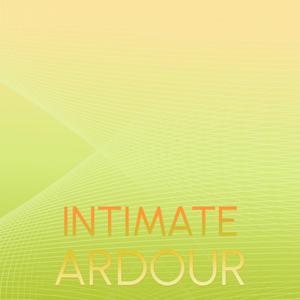 Intimate Ardour