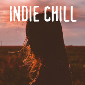 Indie Chill (Explicit)