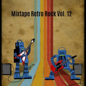 Mixtape Retro Rock, Vol. 12