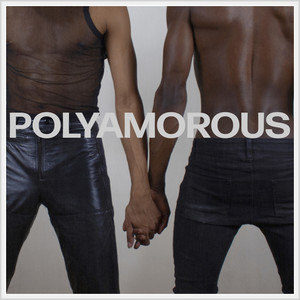 Polyamorous (Explicit)