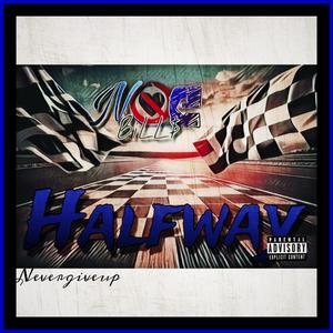 HalfWayy (Explicit)