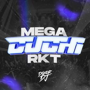 Mega Chuchi RKT (Explicit)