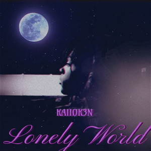 Lonely World (Explicit)