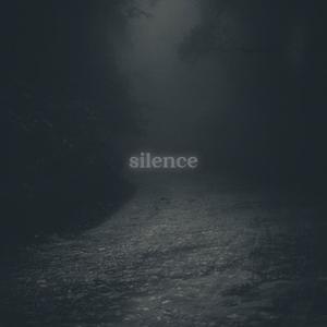 SILENCE