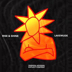 RISE & SHINE (Explicit)