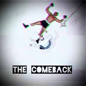 The Comeback (Explicit)