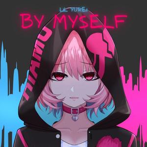 By Myself (Explicit)