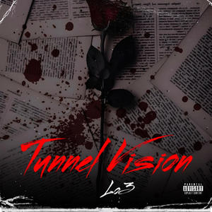 Tunnel Vision (Explicit)