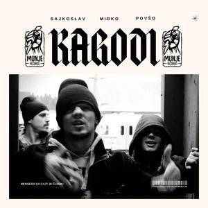 Kagodi (feat. Sajkoslav & Povšo) [Explicit]