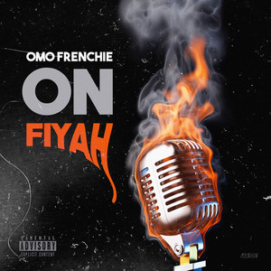 On Fiyah (Explicit)