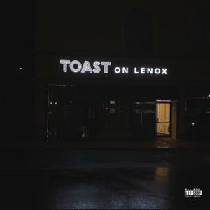 Toast On Lenox (Explicit)