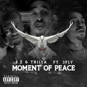 Moment Of Peace (feat. 3fly) (Explicit)