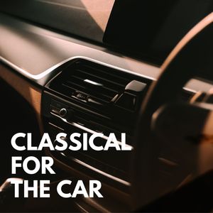 Classical For The Car